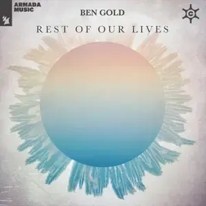 Rest of Our Lives - Ben Gold