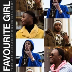 Favourite Girl - D-Block Europe (Ft. Young T & Bugsey)