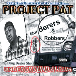 Puttin Hoez On Da House - Project Pat (Ft. DJ Paul, D.O.N. (Memphis), Lil Glock & S.O.G., Lil Glock (Memphis), Lord Infamous & S.O.G. (Memphis))