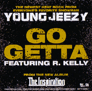 Go Getta - Jeezy (Ft. R. Kelly)