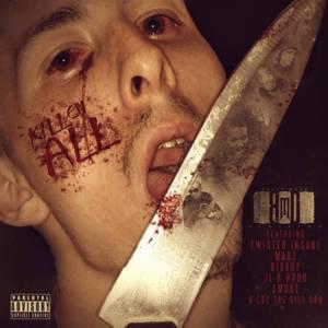 Kill Em All - Beast Mode Division (Ft. D-Loc the Gill God, JL, Marz, Smoke & Twisted Insane)