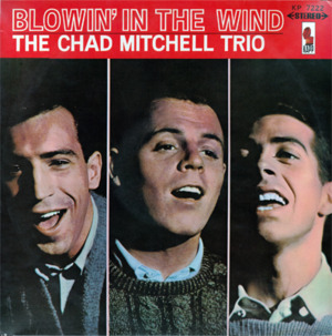 Blowin’ in the Wind - The Chad Mitchell Trio