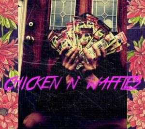 CHICKEN&WAFFLES - ITSOKTOCRY (Ft. Yunggoth✰)