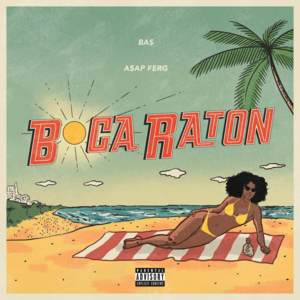 Boca Raton - Bas & A$AP Ferg