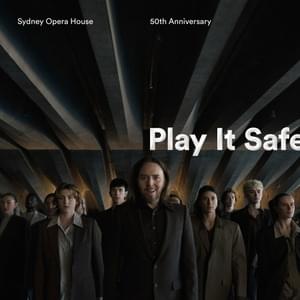 Play It Safe (Sydney Opera House 50th Anniversary) - Tim Minchin (Ft. Cathy-Di Zhang, Courtney Act, Elma Kris, Jimmy Barnes, John Bell, Kira Puru, WILLIAM BARTON, Zahra Newman & Ziggy Ramo)