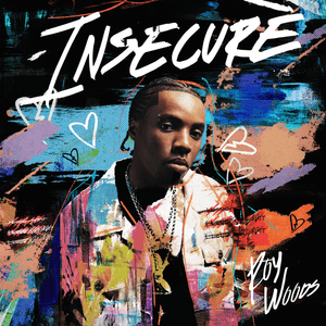 Insecure - Roy Woods