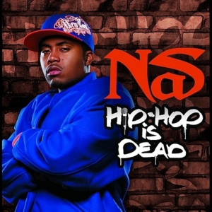 Hip Hop Is Dead - Nas