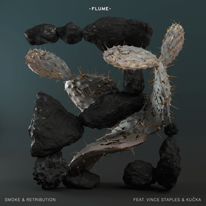 Smoke & Retribution - Flume (Ft. KUČKA & Vince Staples)