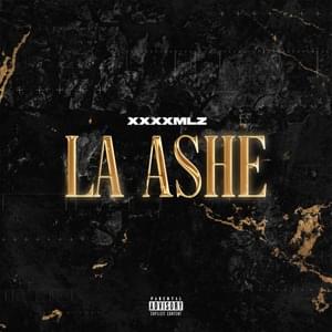 La ashe - XXXXMLZ