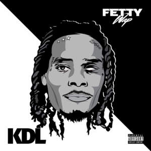 With You - Fetty Wap & KDL