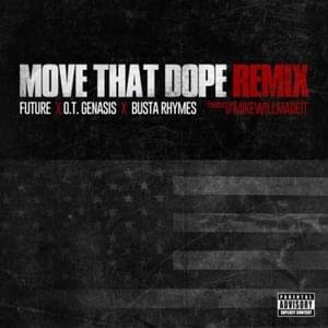 Move That Dope (Remix) - Future (Ft. Busta Rhymes & O.T. Genasis)