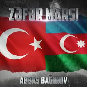 Zəfər Marşı - Abbas Bağırov