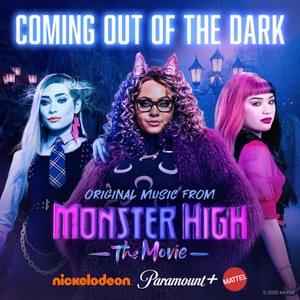 Coming Out of The Dark - Monster High