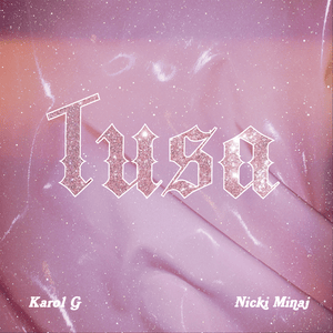 KAROL G & Nicki Minaj - Tusa (English Translation) - Lyrxo English Translations