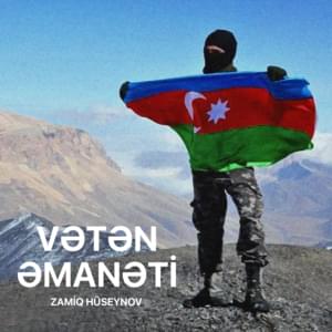 Vətən Əmanəti - Zamiq Hüseynov