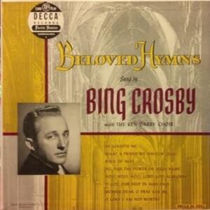 Holy, Holy, Holy, Lord God Almighty - Bing Crosby & Ken Darby Singers