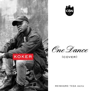 One Dance (Drake Cover) - Koker