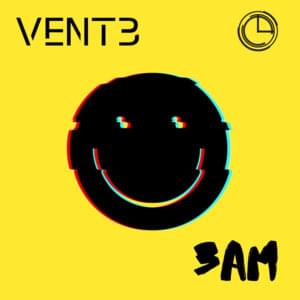 Vent3 - 3AM