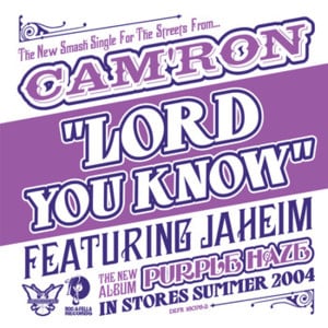 Lord You Know - Cam'ron (Ft. Jaheim & Juelz Santana)