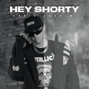 Hey Shorty - Chris Andrew