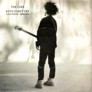 Boys Don’t Cry [New Mix] - The Cure