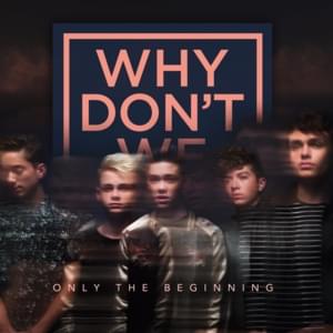 Just To See You Smile - Why Don't We