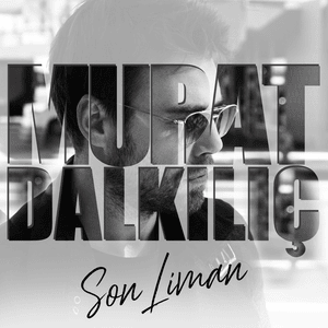 Son Liman - Murat Dalkılıç