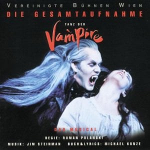 Die unstillbare Gier - Original (German) Cast of "Tanz Der Vampire"