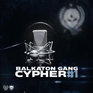 Cypher #1 - Balkaton Gang