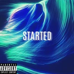 Started - Alex Russell (Ft. Vin Jay)