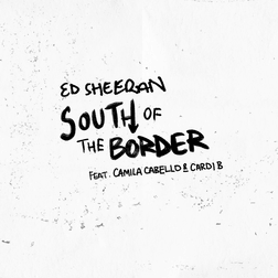 Ed Sheeran - South of the Border ft. Camila Cabello & Cardi B (Svensk Översättning) - Lyrxo Swedish Translations