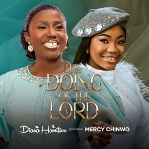 The Doing of the Lord - Diana Hamilton (Ft. Mercy Chinwo)