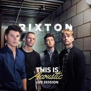 Me and My Broken Heart (Acoustic) - Rixton