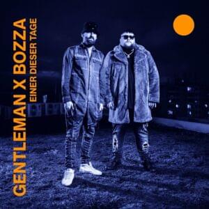 Einer dieser Tage - Gentleman & Bozza