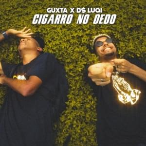 Cigarro no Dedo - Loud Guxta (Ft. D$ Luqi)