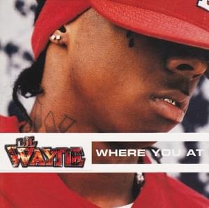 Where You At - Lil Wayne