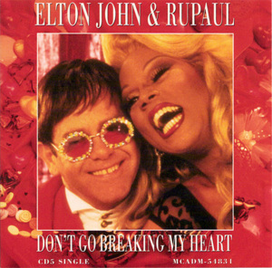 Don’t Go Breaking My Heart - Elton John & RuPaul