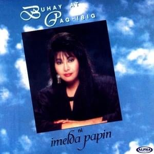 Bakit Mo Pa Inibig - Imelda Papin