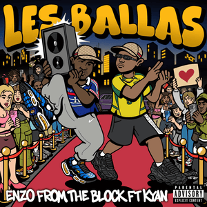 Les Ballas - Enzo from the Block (Ft. Kyan)