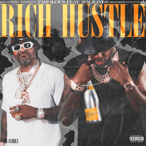 RICH HUSTLE (Extended) - Fabolous & Jim Jones