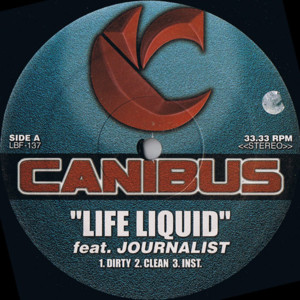 Life Liquid - Canibus (Ft. Journalist)