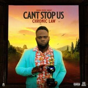 Can’t Stop Us - Chronic Law