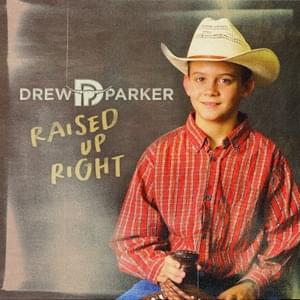 Raised Up Right - Drew Parker