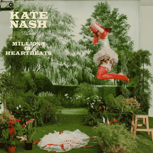 Millions of Heartbeats - Kate Nash