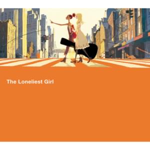 The Loneliest Girl - Carole & Tuesday