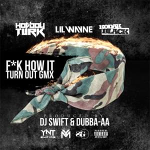 Fuk How It Turn Out (G-Mix) - Turk (Ft. Kodak Black & Lil Wayne)