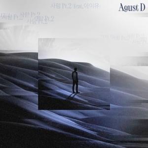 사람 (People) Pt.2 - Agust D (Ft. IU (아이유))