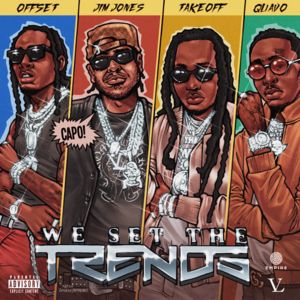 We Set the Trends - Jim Jones & Migos