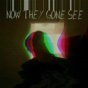 Now They Gone See - Poetics (Ft. Dre Scot, Jarry Manna, Xay Hill & Zae Ortiz)