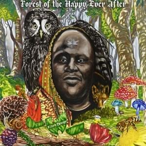 Forest of the Happy Ever After - Killah Priest